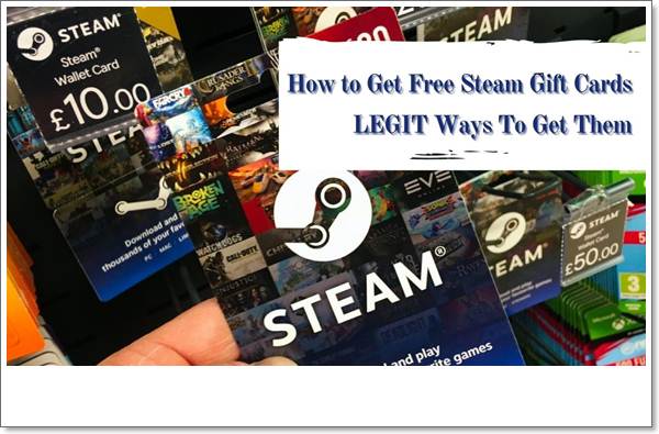 How to get Free Steam Gift Cards, LEGIT ways to get them