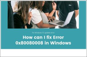 Error 0x80080008