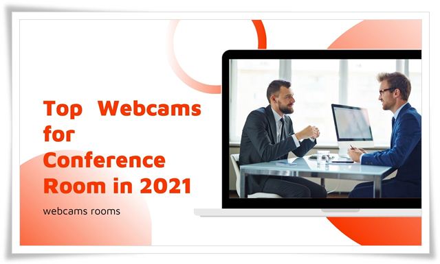 Top Webcams for Conference Room in 2021
