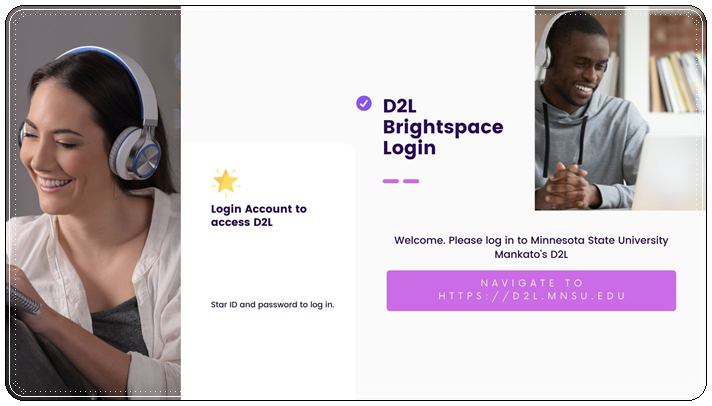 Use your MyMNSU D2L Brightspace Login Account to access D2L Brightspace for online courses