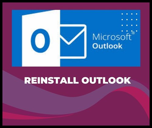  Reinstall Outlook