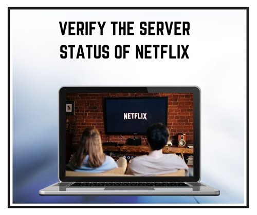 Verify the Server Status of Netflix