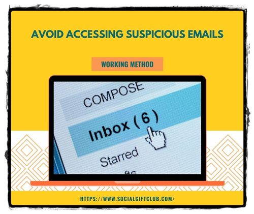 Avoid Accessing Suspicious Emails