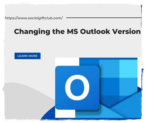 Changing the MS Outlook Version