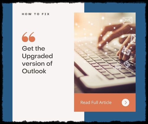 Get the Upgraded version of Outlook