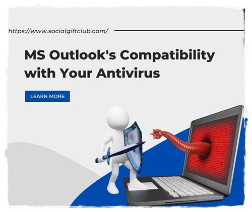 MS Outlook's Compatibility with Your Antivirus