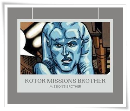 kotor missions brother