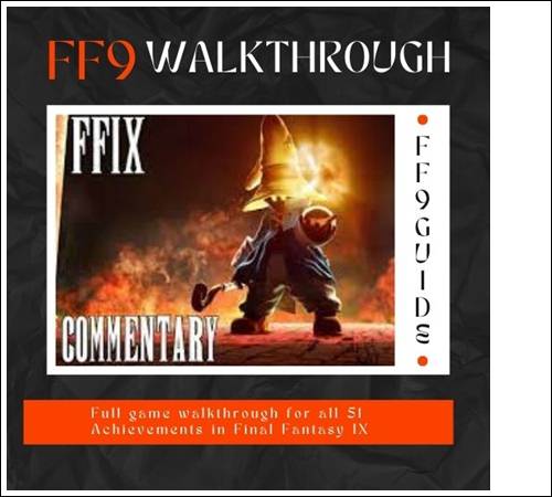 Final Fantasy IX Walkthrough guide 2023