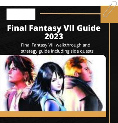 Final Fantasy VIII Walkthrough and Strategy Guide