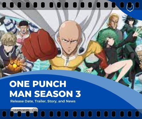 one punch man season 3 Release date, cast, and story