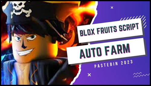 Blox Fruits Script 2023 Auto Farm & More BEST WORKING