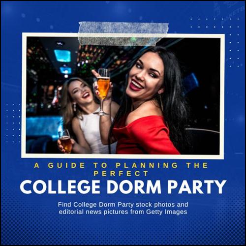 A Guide to Planning the Perfect College Dorm Party