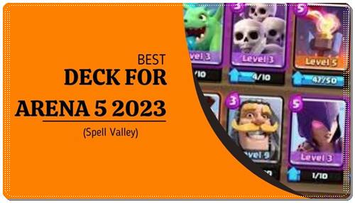 Clash Royale Arena 5 Deck Guide