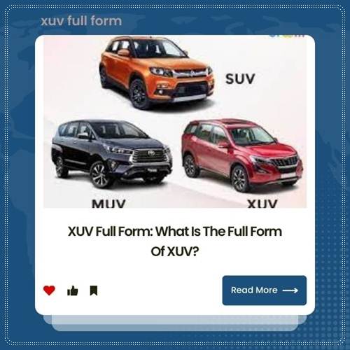 XUV Full Form What Is The Full Form Of XUV