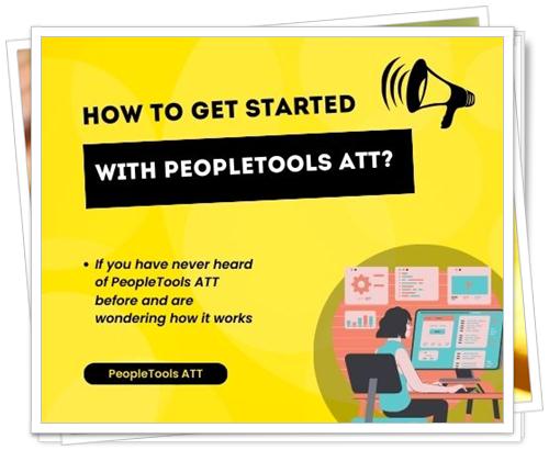 How to Get Started With PeopleTools ATT